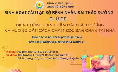 Sinh hoạt CLB bệnh nhân Đái tháo đường: Biến chứng bàn chân đái tháo đường và hướng dẫn cách chăm sóc bàn chân tại nhà